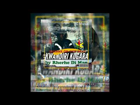 Rherhe Di Man - Kwandiri Kugara (Official Audio)