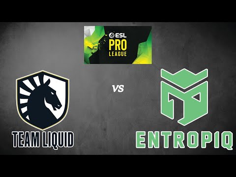 LIVE: Liquid vs. Entropiq - ESL Pro League Season 14