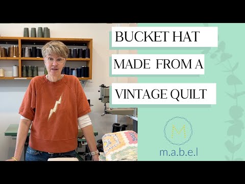 How to Repurpose a damaged Vintage Quilt: Making a Bucket Hat