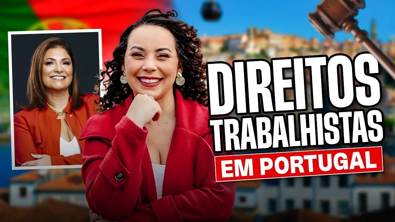 Direitos trabalhistas em Portugal | Entenda como funciona o direito do trabalho em Portugal