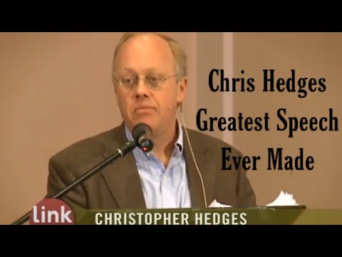 Greatest Speech Ever Made | Chris Hedges
