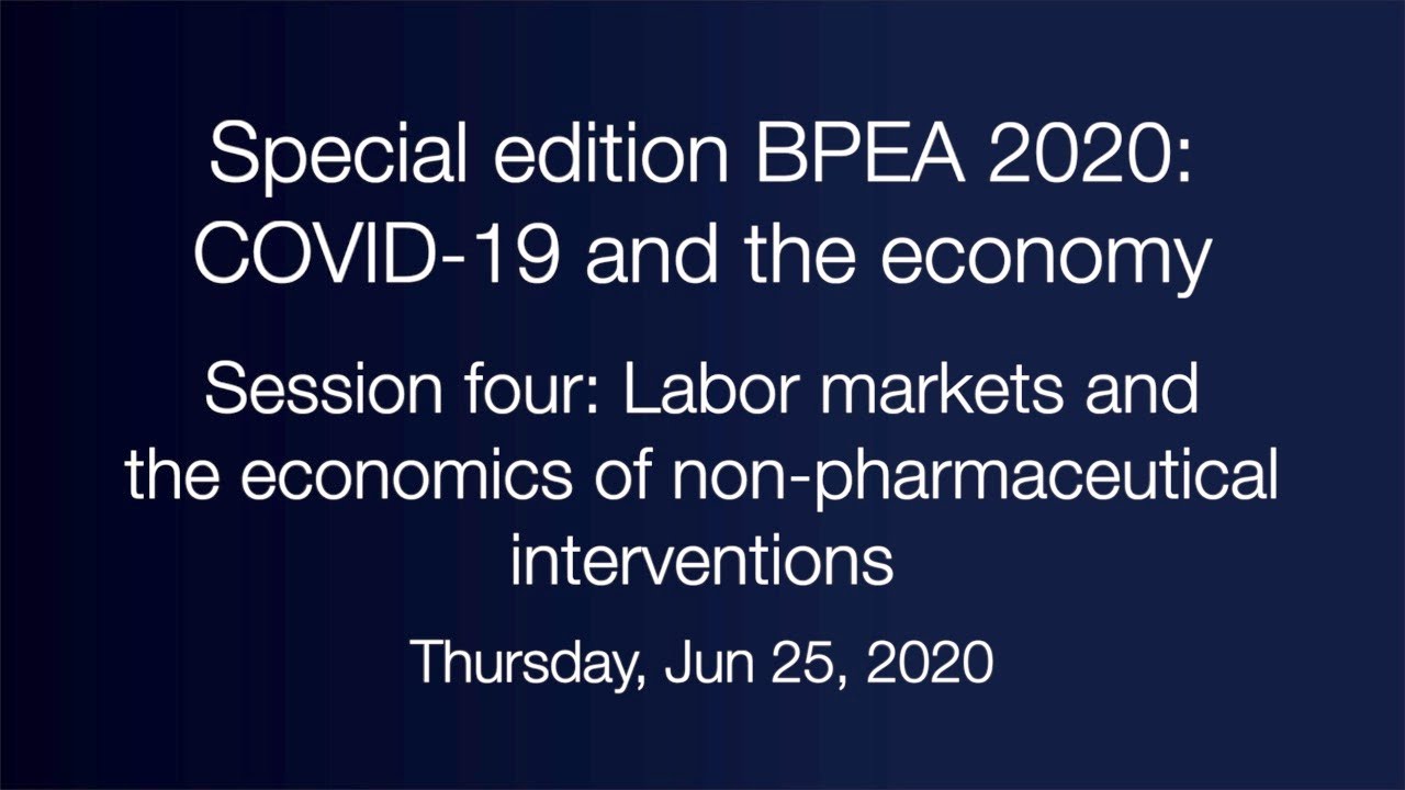 Session four: Labor markets and the economics of non-pharmaceutical interventions