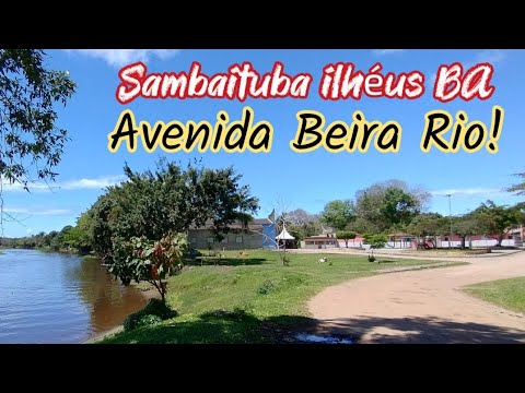 Sambaituba Avenida Beira Rio Ilhéus BA.