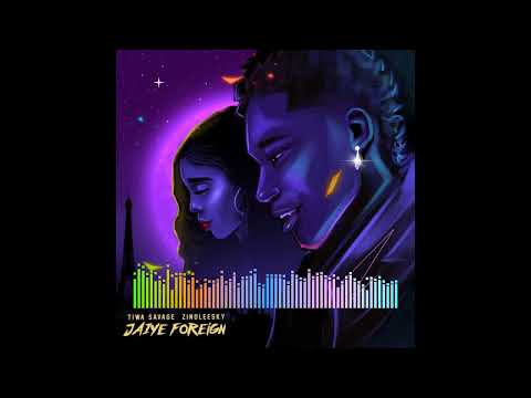 Tiwa Savage - Jaiye Foreign feat. Zinoleesky [Audio]