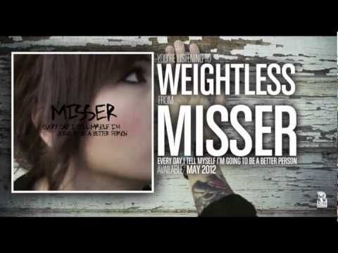 Misser - Weightless