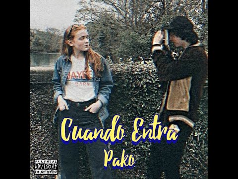 Cuando entra -Pako (Video Lyrics)