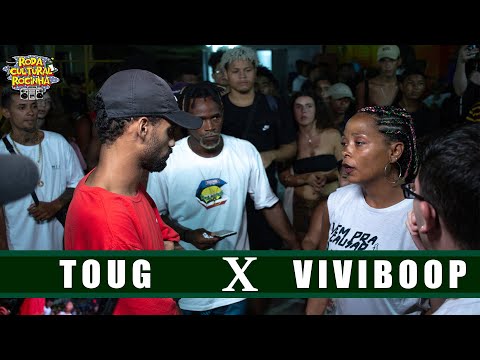 TOUG X VIVI BOOP - 1ª FASE - Roda Cultural da Rocinha: 130ª EDIÇÃO