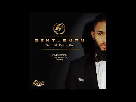 Gentz Ft Ray Lauffer - Gentleman