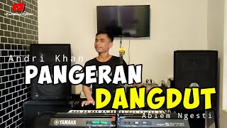 Download lagu PANGERAN DANGDUT || ABIEM NGESTI || DANGDUT COVER TERBARU ( VERSI ANDRIKHAN) mp3