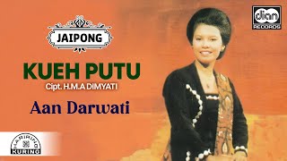 Download lagu Aan Darwati - Kueh Putu mp3