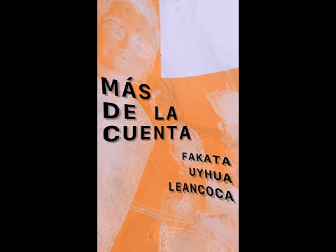 Fakata, Uyhua - Más de la Cuenta (prod. Lean Coca)