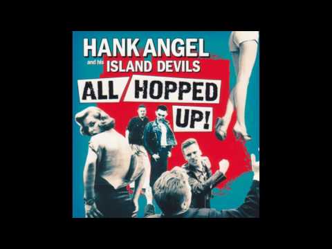 Hank Angel and His Island Devils - Crash the Hop (At the Hop Cover)