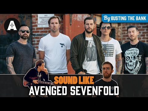 Sound Like Avenged Sevenfold | By Busting the Bank!