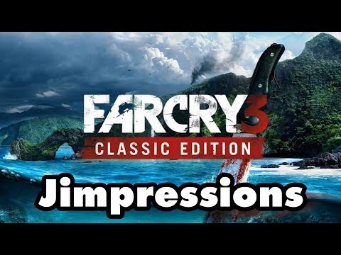Far Cry 3 Classic Edition - The Best And Worst Of Ubisoft (Jimpressions)