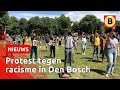 Protest tegen racisme in Den Bosch | Omroep Brabant