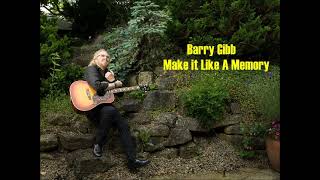 Barry Gibb - Make it like a memory (demo1980)