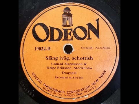 SWEDISH DUET: Conrad Magnusson & Helge Eriksson / Släng iväg, schottisch / Odeon / 1920