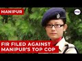 FIR Against Manipur's Top Cop | Alleged Coercion To Retract Her Statement