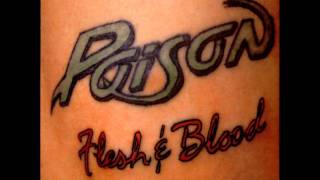 Poison Flesh &amp; Blood - Poor Boy Blues