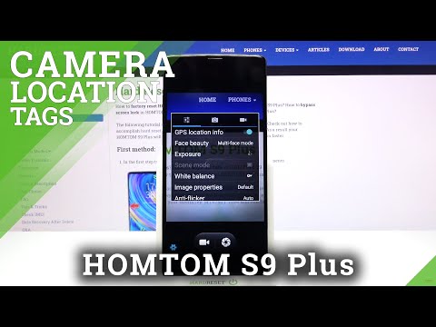 How to Enable Camera Location Tags in HOMTOM S9 Plus – Add Camera Geotags