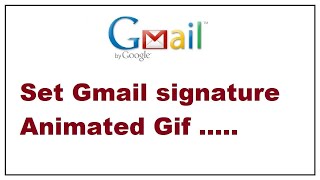 Gmail signature Animated Gif
