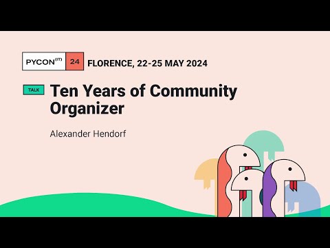 Ten Years of Community Organizer - Alexander Hendorf