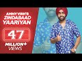 ZINDABAAD YAARIAN Full Song Ammy Virk Feat Himanshi Khurana Latest Punjabi Songs