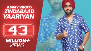 ZINDABAAD YAARIAN (Full Song) - Ammy Virk Feat Him