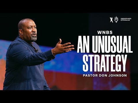 An Unusual Strategy - Pastor Don Johnson