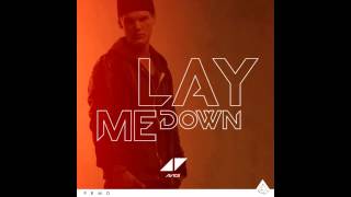 Avicii - Lay Me Down [Radio Edit]