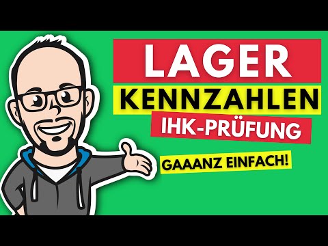 Lagerkennzahlen gaaanz einfach! - IHK-Prüfung Sommer 2019