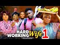 HARDWORKING WIFE PT 1 New Movie 2025 Latest New Nollywood Movie Rachel Okonkwo Onny Micheal Rosabel