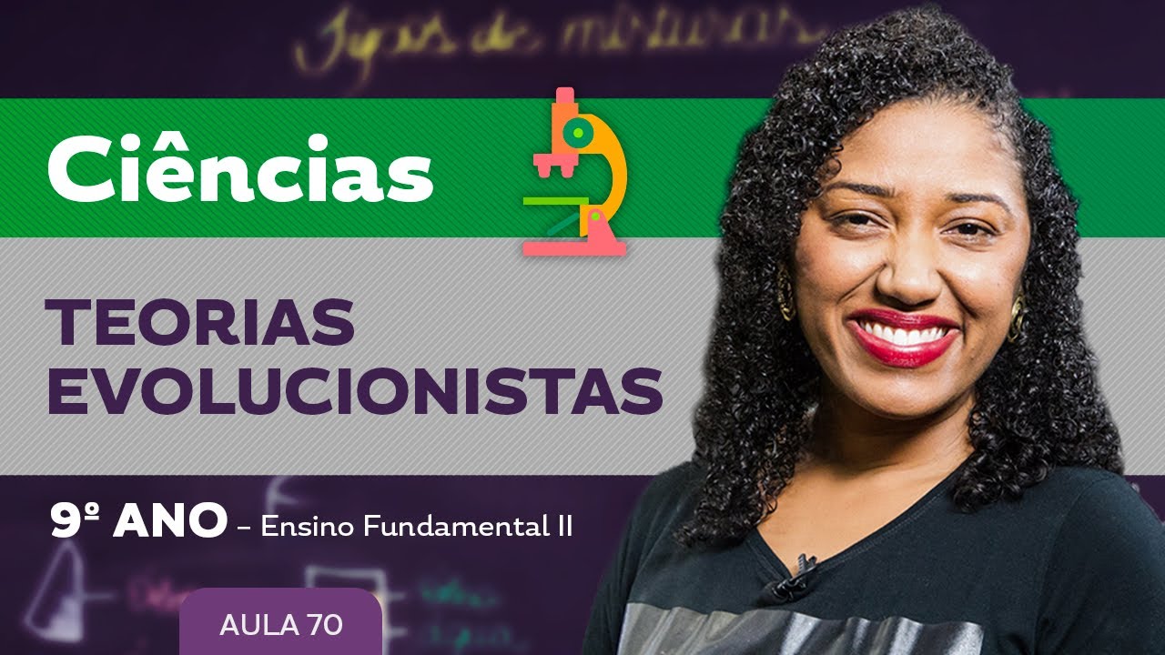 Teorias evolucionistas – Ciências – 9º ano – Ensino Fundamental