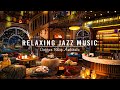 Relaxing Jazz Music & Cozy Coffee Shop Ambience for Work, Study ☕ Soft Piano Jazz Instrumental Music