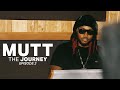 MUTT The Journey Episode 2