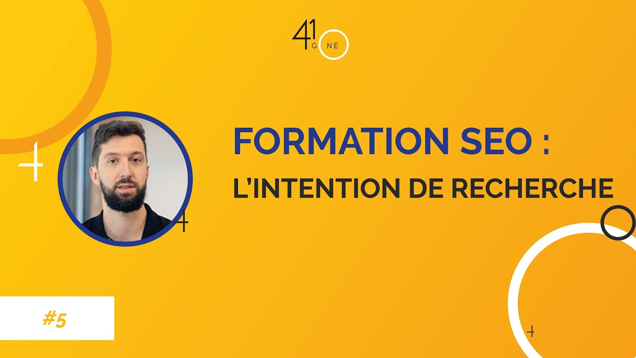 Formation SEO gratuite #5 : L'intention de recherche