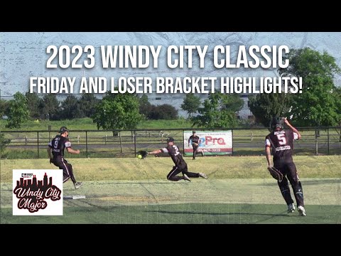 2023 Windy City Classic Highlights from Friday and Loser bracket games!