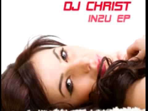 DJ Christ 'In2u' (Electrobios & Alibluss Remix)
