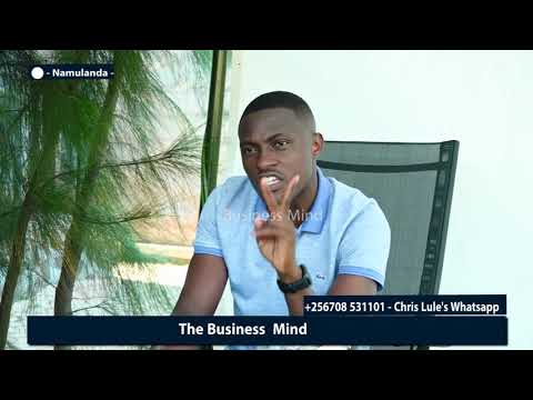 CHRIS LULE_You dont need only capital to start a business, It starts with mindset #thebusinessmind