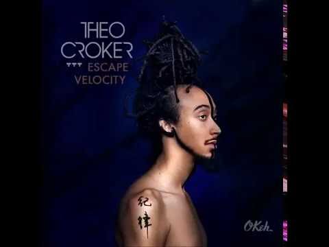 Theo Croker - No Escape from Bliss