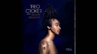 Theo Croker - No Escape from Bliss