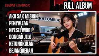 Download lagu FULL ALBUM | COVER SUARA LOMBOK | REGGAE SASAK mp3 Download lagu FULL ALBUM | COVER SUARA LOMBOK | REGGAE SASAK mp3