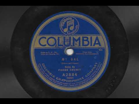 My Gal - Frank Crumit - 1920