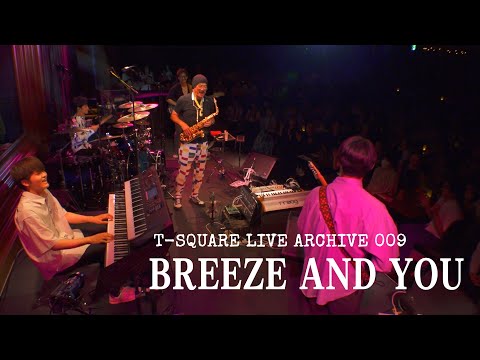 LIVE ARCHIVE 009：「BREEZE AND YOU」@ COTTON CLUB のサムネイル