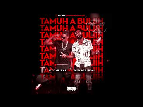Bota Das Ideia ft Jay B Killer P - Tamu A Bulih (TrapAngola)