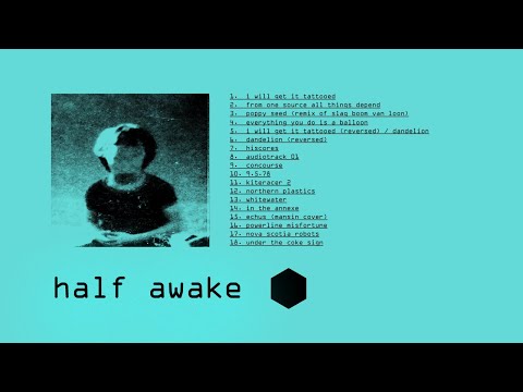 Boards of Canada - The Half Awake Mix