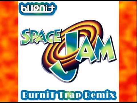 Space Jam (Trap Remix)
