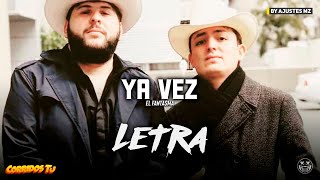 El Fantasma ❌ Ya Ves | LETRA ♦ LYRICS