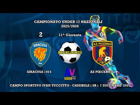 HIGHLIGHTS SIRACUSA - PICERNO - CAMPIONATO UNDER 17 NAZIONALI 2025/2026