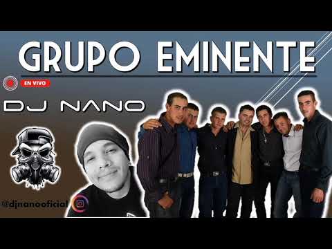 Mix Grupo Eminente - En Vivo - Dj Nano